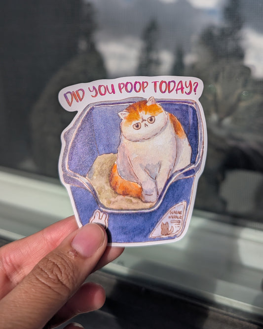 'Did you poop today?' Sticker